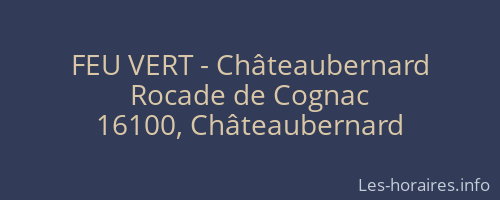 FEU VERT - Châteaubernard