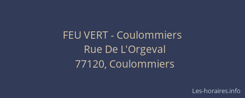 FEU VERT - Coulommiers