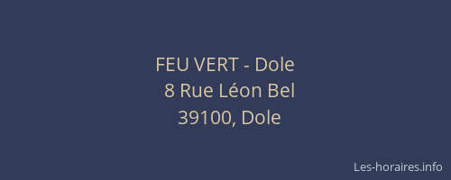 FEU VERT - Dole