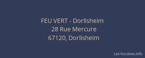 FEU VERT - Dorlisheim