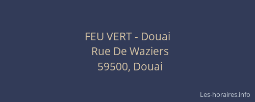 FEU VERT - Douai
