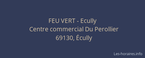 FEU VERT - Ecully