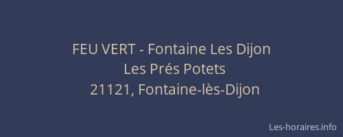 FEU VERT - Fontaine Les Dijon