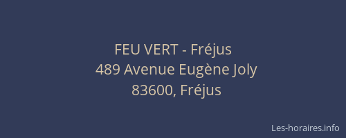 FEU VERT - Fréjus