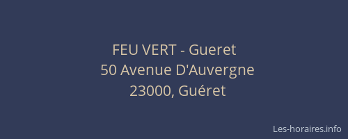 FEU VERT - Gueret