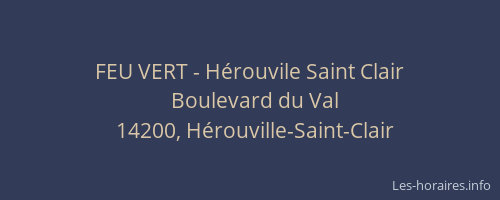 FEU VERT - Hérouvile Saint Clair