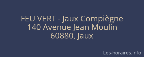 FEU VERT - Jaux Compiègne
