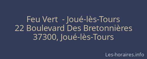 Feu Vert  - Joué-lès-Tours