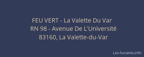FEU VERT - La Valette Du Var