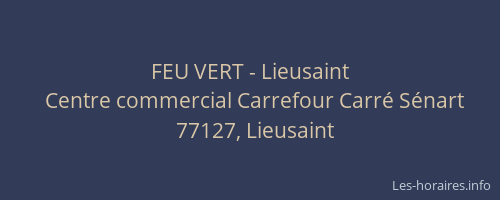 FEU VERT - Lieusaint