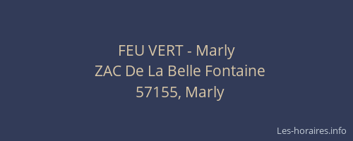 FEU VERT - Marly