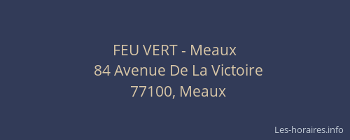 FEU VERT - Meaux