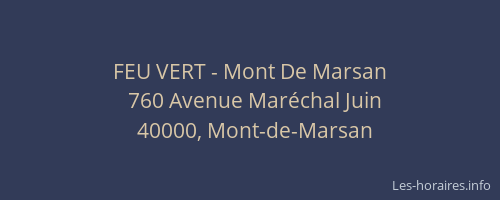 FEU VERT - Mont De Marsan
