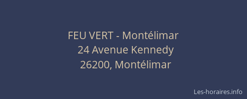 FEU VERT - Montélimar