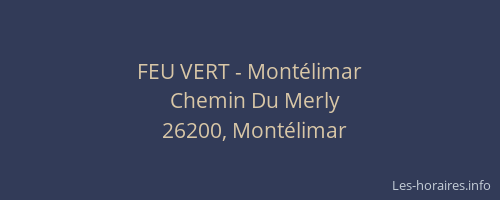 FEU VERT - Montélimar