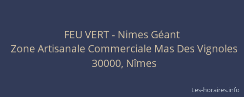 FEU VERT - Nimes Géant