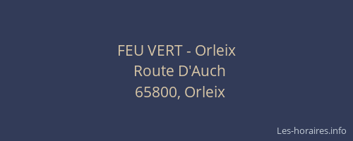 FEU VERT - Orleix