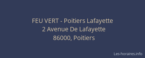 FEU VERT - Poitiers Lafayette