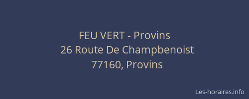 FEU VERT - Provins
