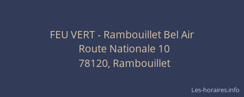 FEU VERT - Rambouillet Bel Air