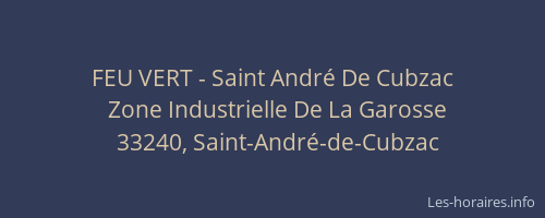 FEU VERT - Saint Andr&eacute; De Cubzac