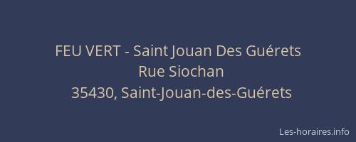 FEU VERT - Saint Jouan Des Guérets