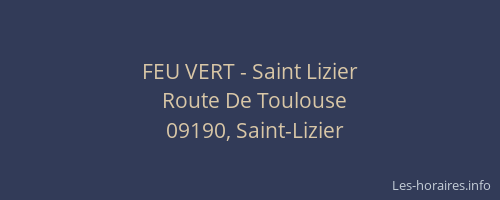 FEU VERT - Saint Lizier