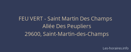 FEU VERT - Saint Martin Des Champs