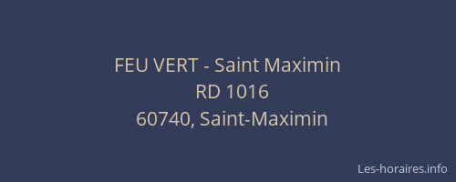 FEU VERT - Saint Maximin