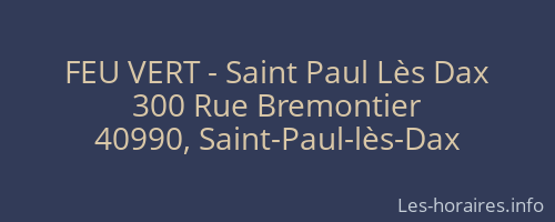 FEU VERT - Saint Paul Lès Dax
