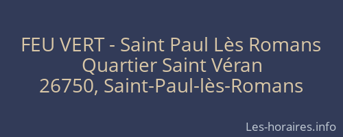FEU VERT - Saint Paul Lès Romans
