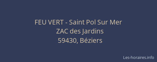 FEU VERT - Saint Pol Sur Mer