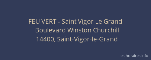 FEU VERT - Saint Vigor Le Grand