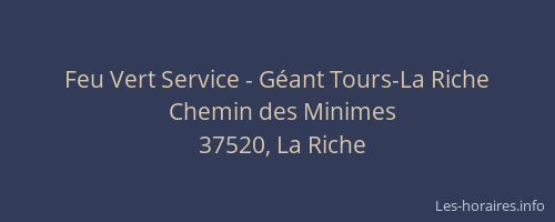 Feu Vert Service - Géant Tours-La Riche