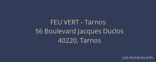 FEU VERT - Tarnos