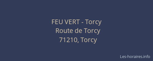 FEU VERT - Torcy