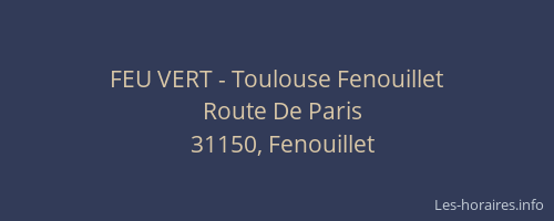 FEU VERT - Toulouse Fenouillet