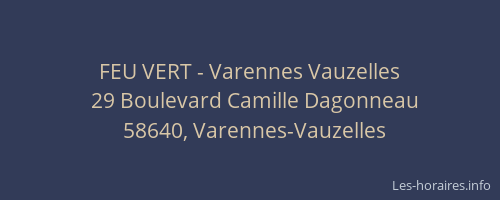FEU VERT - Varennes Vauzelles