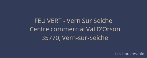 FEU VERT - Vern Sur Seiche