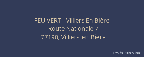 FEU VERT - Villiers En Bière