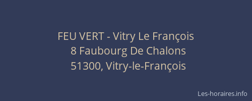 FEU VERT - Vitry Le François