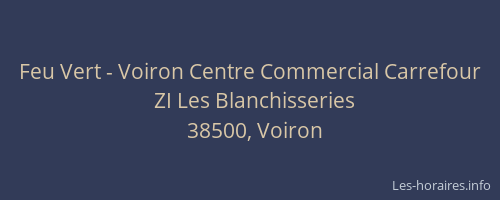 Feu Vert - Voiron Centre Commercial Carrefour