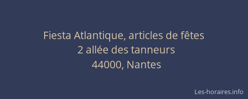 Fiesta Atlantique, articles de fêtes