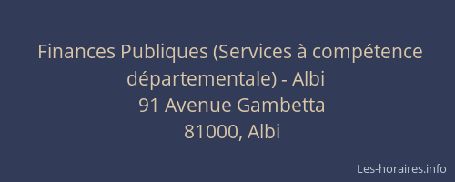 Finances Publiques (Services à compétence départementale) - Albi