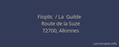 Fioptic  / La  Guilde