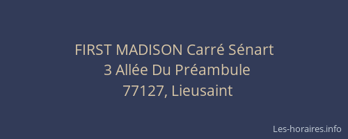 FIRST MADISON Carré Sénart