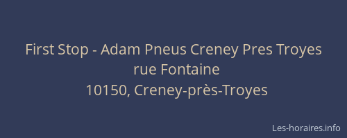 First Stop - Adam Pneus Creney Pres Troyes