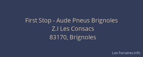First Stop - Aude Pneus Brignoles