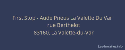 First Stop - Aude Pneus La Valette Du Var