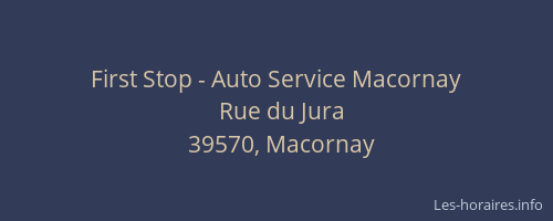 First Stop - Auto Service Macornay